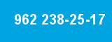 962 238-25-17